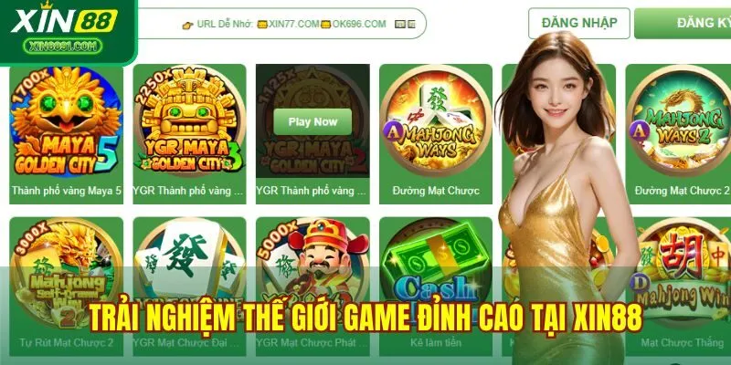Trải nghiệm thế giới game đỉnh cao tại XIN88